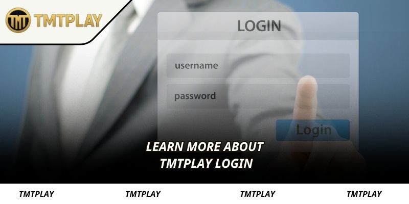 Learn more about TMTPLAY login