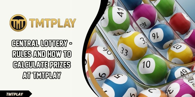 Central Lottery at TMTPLAY