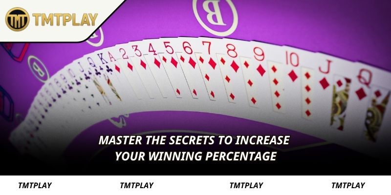 Master the secrets to increase your winning percentage