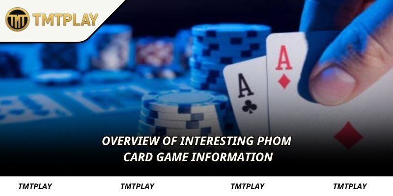 Overview of interesting Phom card game information