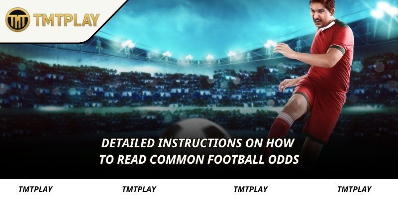 Detailed instructions on how to read common football odds