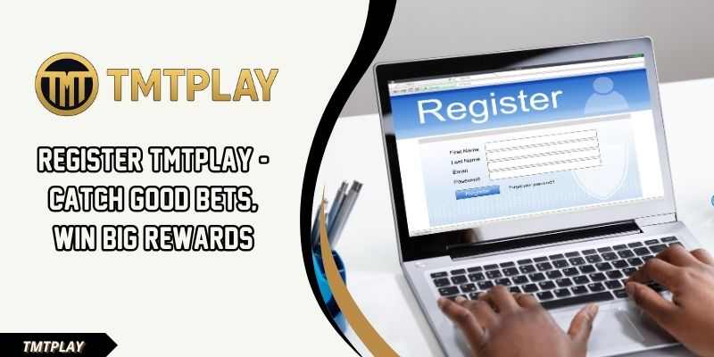 Registering for TMTPLAY