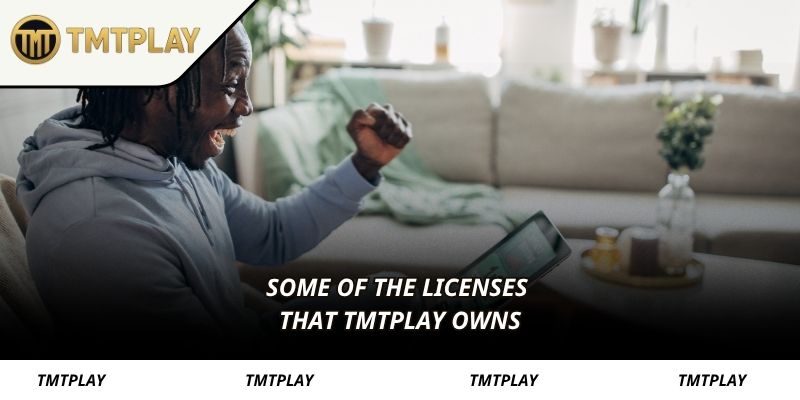 Some of the licenses that TMTPLAY owns
