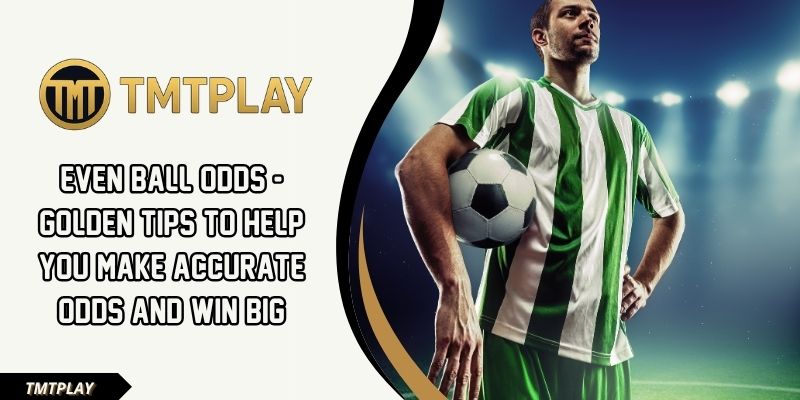 TMTPLAY equal odds