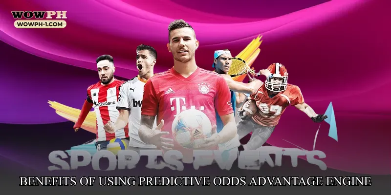 Benefits of Using Predictive Odds Advantage Engine