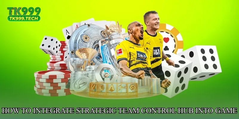 How to Integrate Strategic Team Control Hub Into Your Game