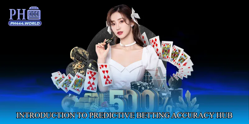 Introduction to Predictive Betting Accuracy Hub