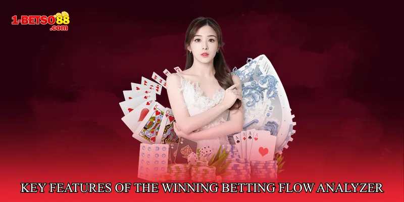 Key Features of the Winning Betting Flow Analyzer