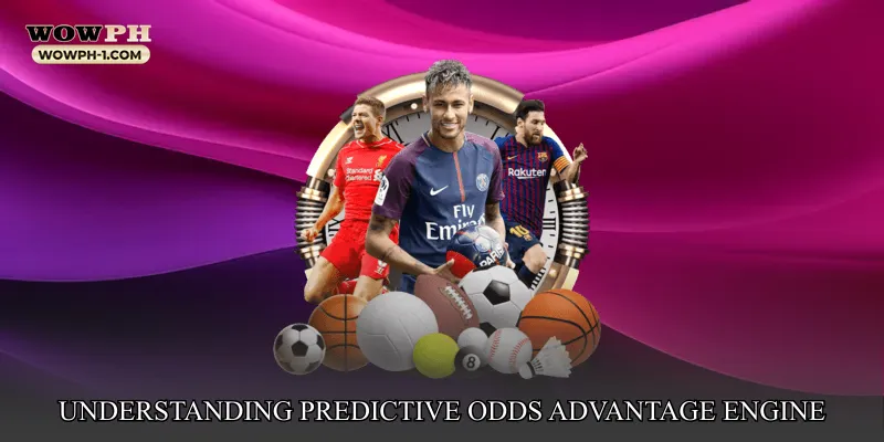 Understanding Predictive Odds Advantage Engine
