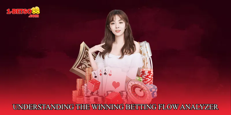 Understanding the Winning Betting Flow Analyzer