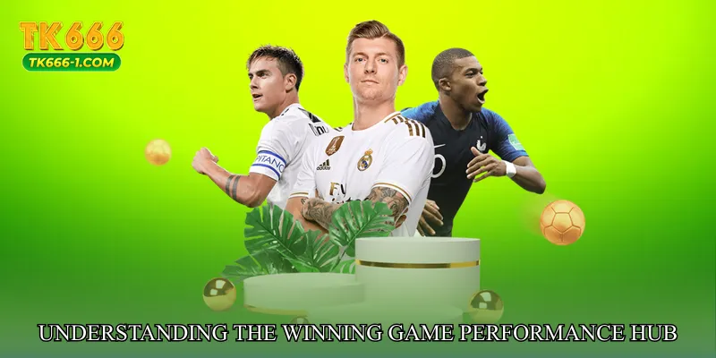 Understanding the Winning Game Performance Hub