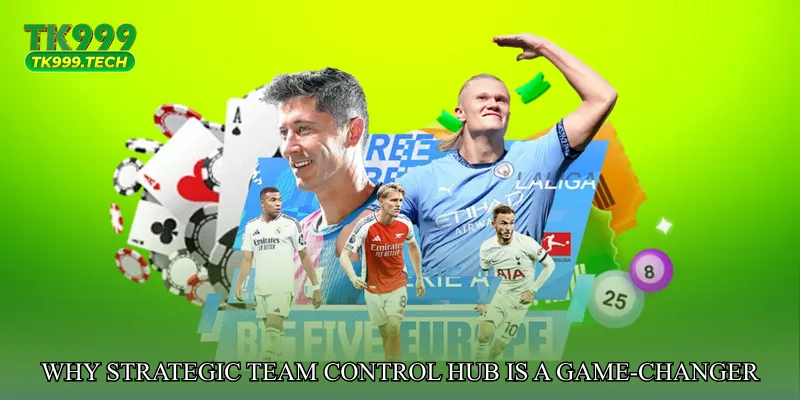 Why Strategic Team Control Hub Is a Game-Changer